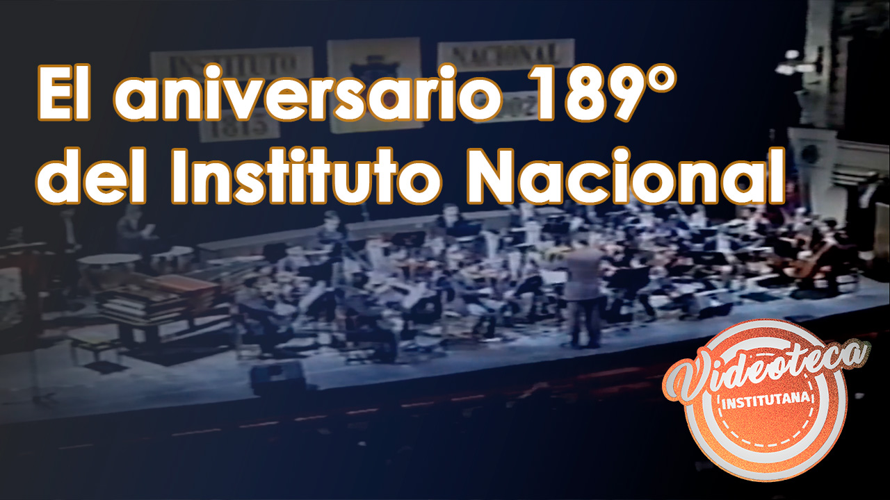 Videoteca Institutana: El Aniversario 189°