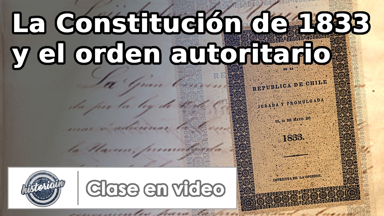 Clase en video – La Constitución de 1833 y el «Orden Autoritario».